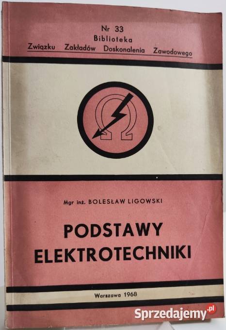 Podstawy elektrotechniki Ligowski Bolesław Świdnica