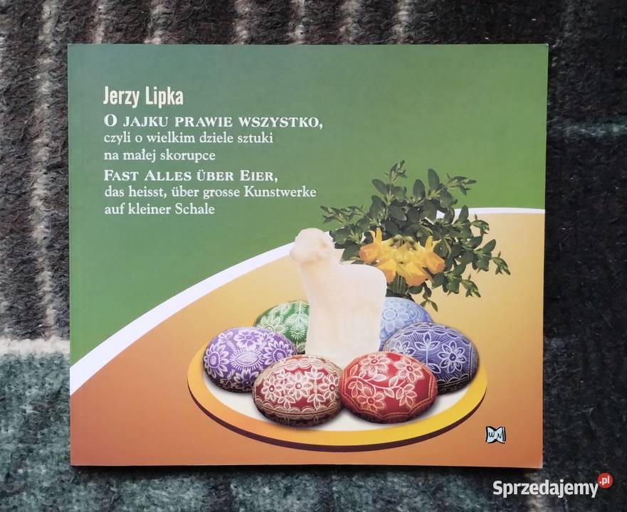 O jajku prawie wszystko Jerzy Lipka Bełchatów