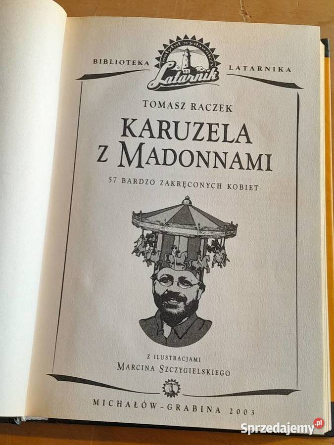 Książka Tomasz Raczek Karuzela z Madonnami Rok wydania 2003 Dąbrowa Górnicza
