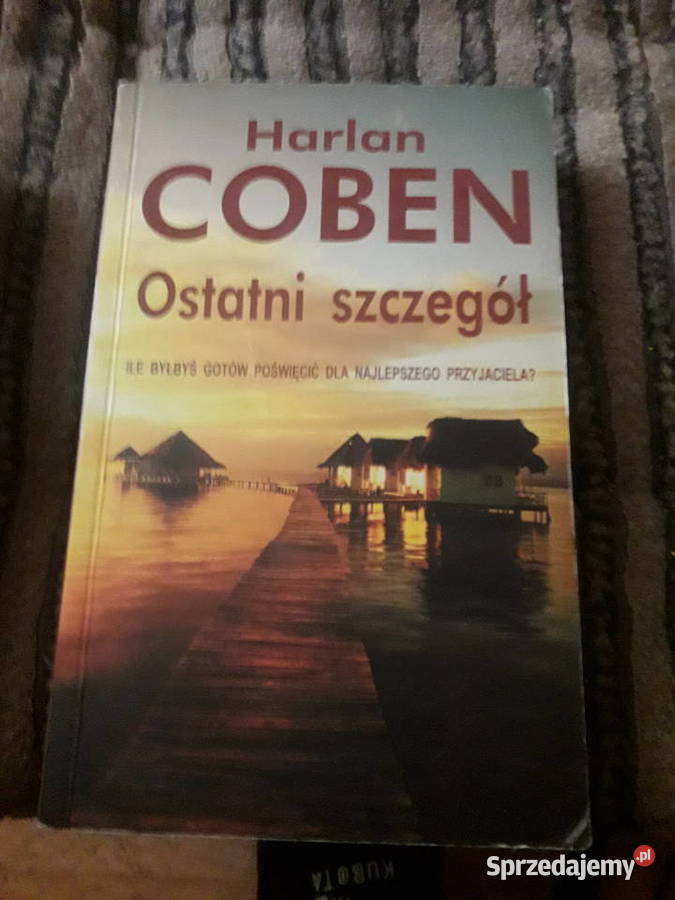 Harlan Coben Ostatni szczegół Warszawa