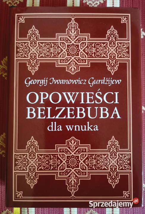 Georgij Iwanowicz Gurdżijew Opowieści Belzebuba śląskie sprzedam
