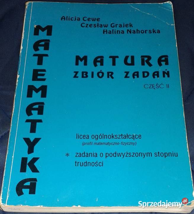 Matematyka Matura Zbiór zadań Cz2 Alicja Cewe miękka lubelskie Chełm