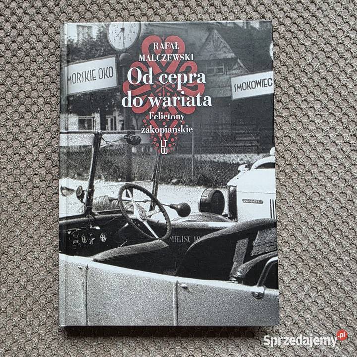 cepra do wariata Felietony zakopiańskie Rafał Kraków