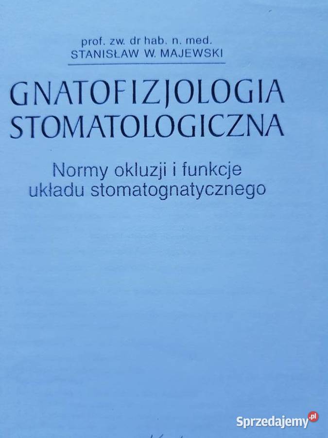 Gnatofizjologia stomatologiczna Normy okluzji i Kielce