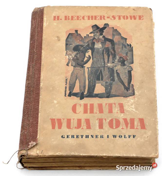 Chata wuja Toma H BeecherStowe Wyd 12 r 1943 Żarki-Letnisko
