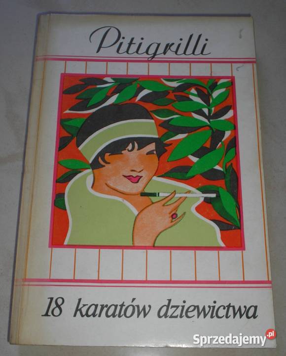 18 karatów dziewictwa Pitigrilli Książki i Podręczniki małopolskie Kraków