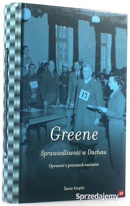 SPRAWIEDLIWOŚĆ W DACHAU JM GREENE