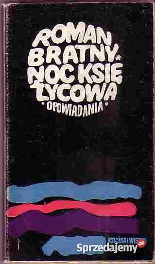 4923 NOC KSIĘŻYCOWA OPOWIADANIA ROMAN BRATNY małopolskie Czyrna
