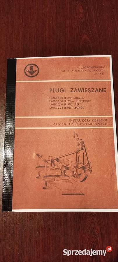 Pługi Grudziądz 2 i 3 skibowe instrukcja i Książki i Podręczniki Stalowa Wola