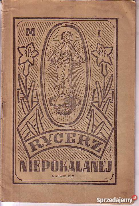 0924 RYCERZ NIEPOKALANEJ MARZEC 1952 NAKŁADEM OO Czasopisma Czyrna sprzedam
