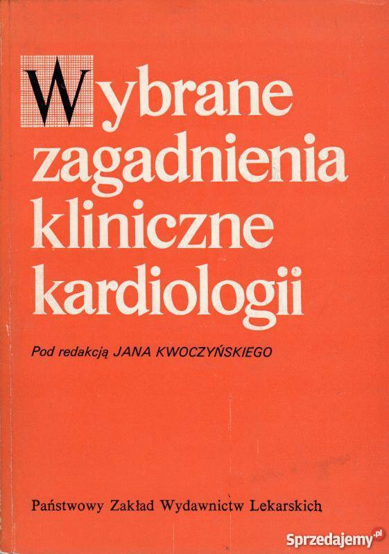 WYBRANE ZAGADNIENIA KLINICZNE KARDIOLOGII lubuskie Zielona Góra sprzedam