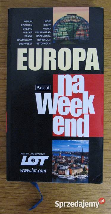 Przewodnik Pascala Europa na weekend PLL LOT Mapy i przewodniki lubelskie Parczew sprzedam