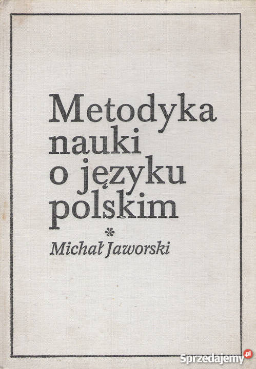 Metodyka nauki o języku polskim M Jaworski Puławy