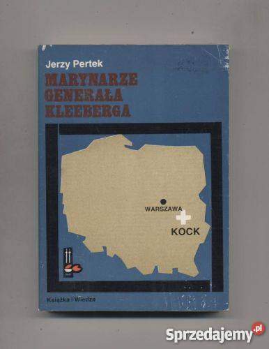 Marynarze generała Kleeberga Książki i Podręczniki Szczecin