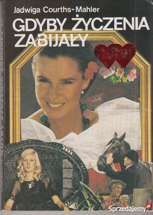 03323 GDYBY ŻYCZENIA ZABIJAŁY JADWIGA COURTHS Czyrna sprzedam