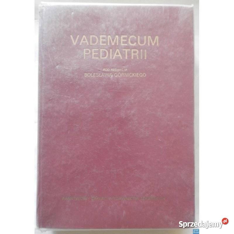 Vademecum Pediatrii Górnicki Bolesław