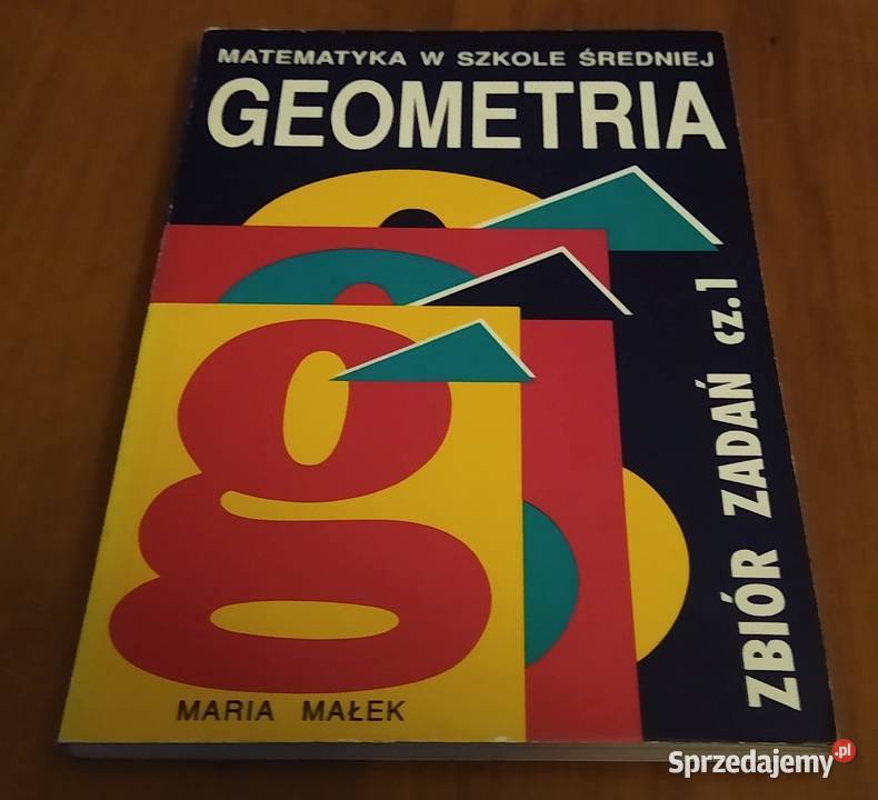 Geometria zbiór zadań Cz 1 Maria Małek pomorskie Gdańsk
