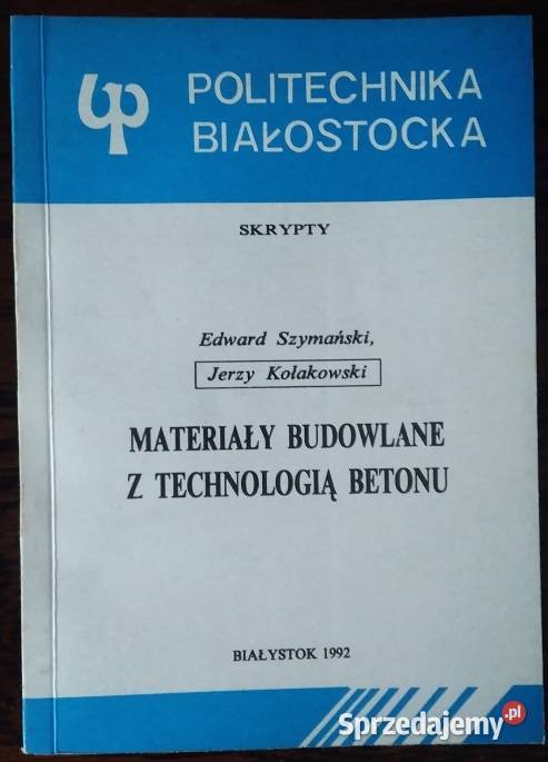Materiały budowlane z technologią betonu skrypty technika, nauki techniczne Wieprz