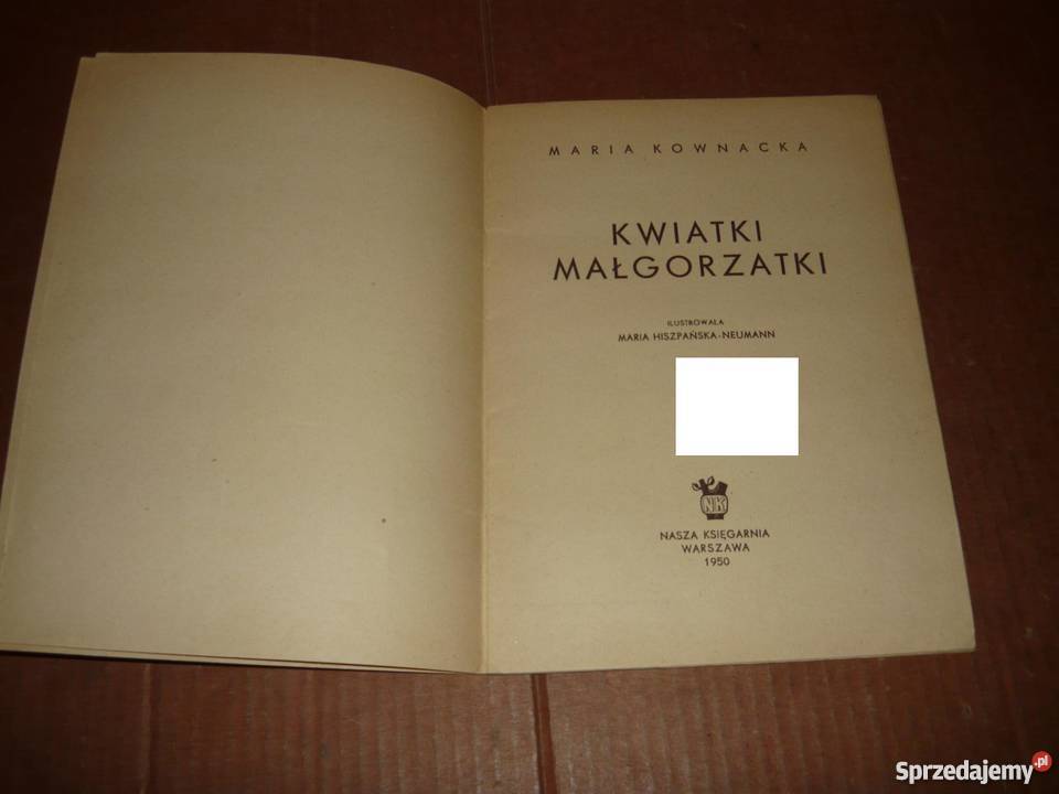Maria Kownacka Kwiatki Małgorzatki 1950 Nowy Sącz