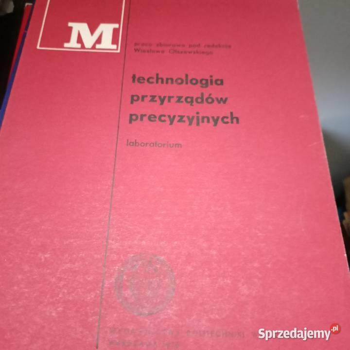 Technologia przyrządów precyzyjniych książki Warszawa sprzedam