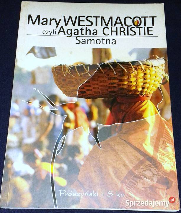 Samotna Mary Westmacott czyli Agatha Christie