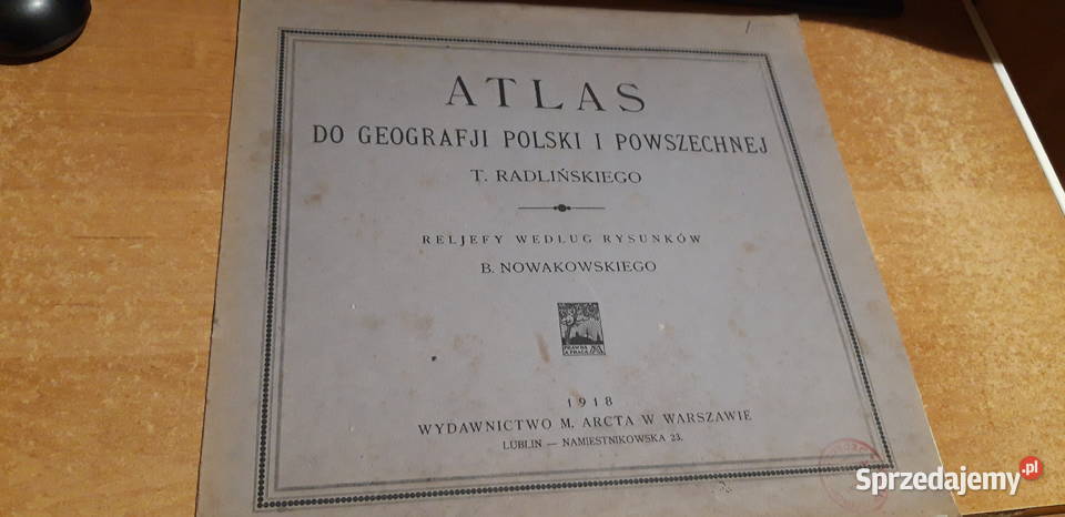 ATLAS DO GEOGRAFJI POLSKI I POWSZECHNEJ WYDARCTA Iwno