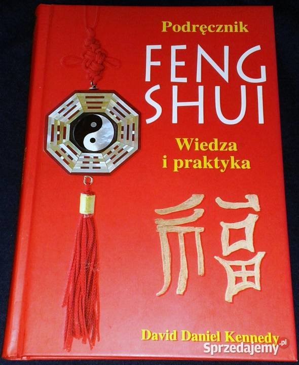 Podręcznik feng shui Wiedza i praktyka Daniel Chełm sprzedam