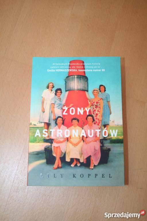 Żony astronautów Lily Koppel FA Goleniów sprzedam