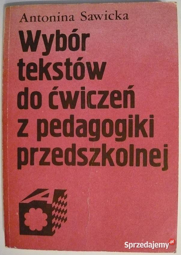 WYBÓR TEKSTÓW DO ĆWICZEŃ Z PEDAGOGIKI