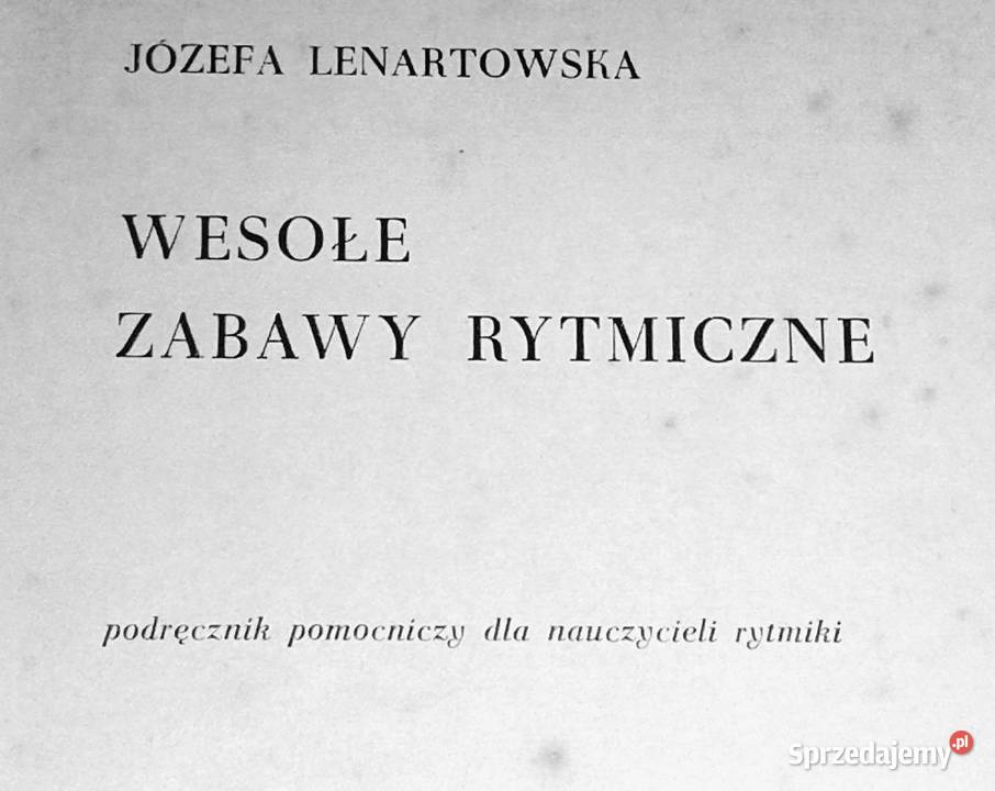 Wesołe zabawy rytmiczne Józefa Lenartowska Chełm