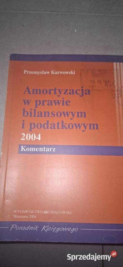 Amortyzacja w prawie bilansowym i podatkowym Konin sprzedam