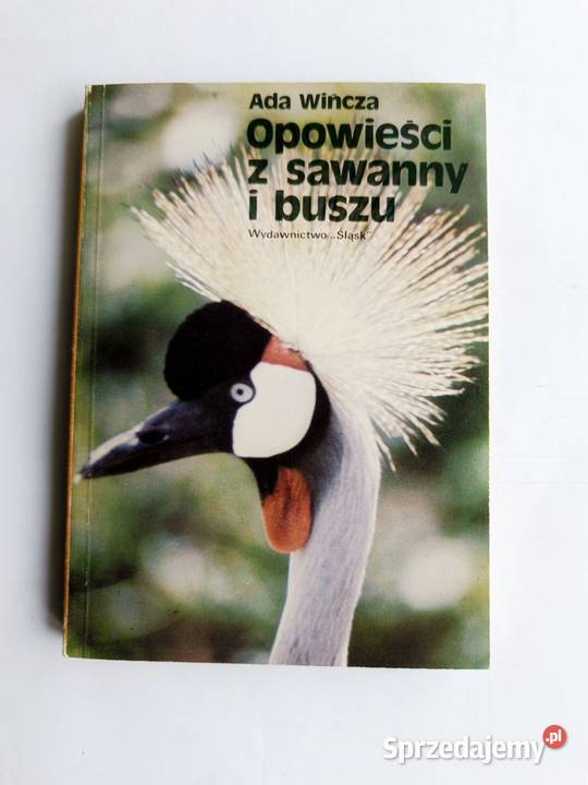 Opowieści z sawanny i buszu Ada Wińcza przyroda, krajobrazy