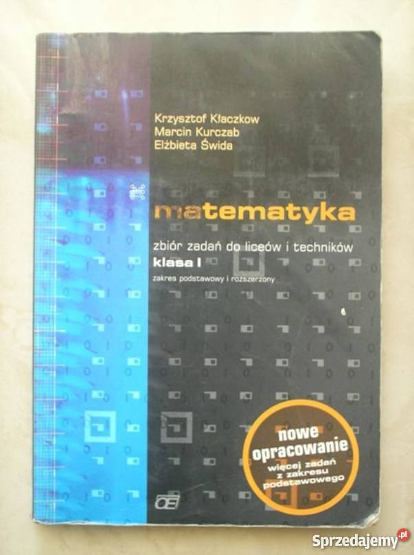 Matematyka Zbiór Zadań Do Liceów I Techników Klasa 1 Odpowiedzi Matematyka zbiór zadań do liceów i techników klasa 1 Kraków