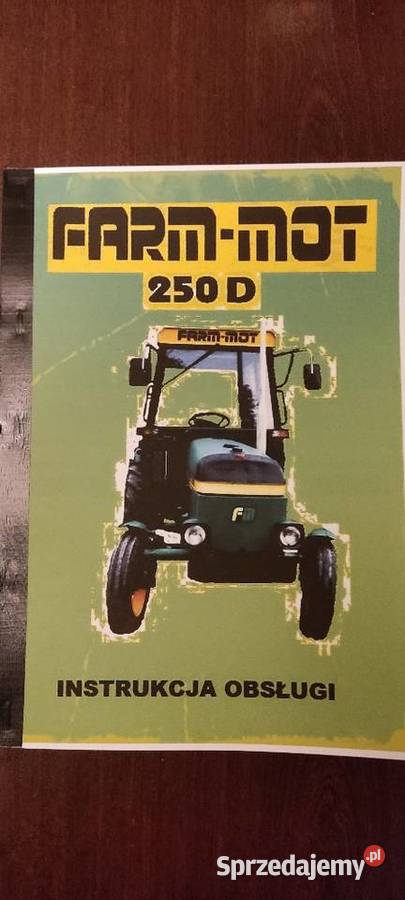 Farm mot 250 D instrukcja obsługi podkarpackie Stalowa Wola sprzedam