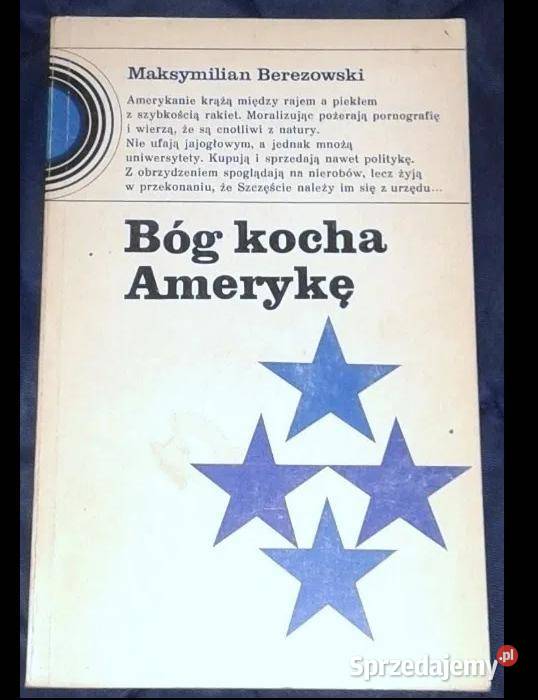 Bóg kocha Amerykę Maksymilian Berezowski Chełm