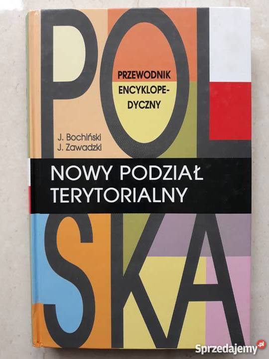 Polska, Nowy Podział Terytorialny, J.Bochiński, J.Zawadzki