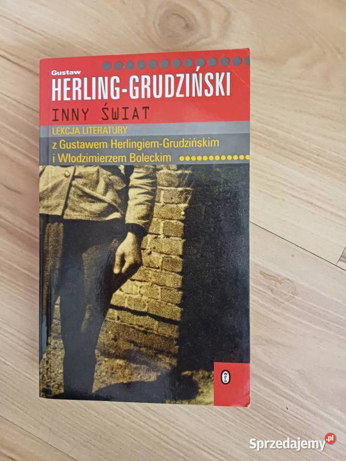 Inny świat Gustaw Herling Grudziński łódzkie Łódź