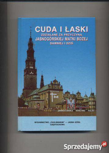 Cuda i łaski zdziałane przyczyną Jasnogórskiej Pozostałe Szczecin