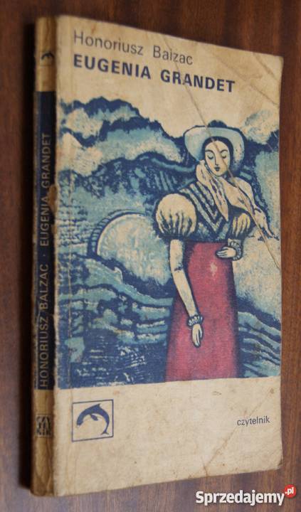 Honoriusz Balzac Eugenia Grandet Parczew