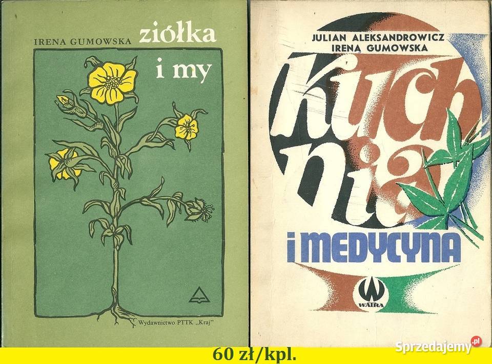 Gumowska Ziólka i my Kuchnia i medycyna Łódź