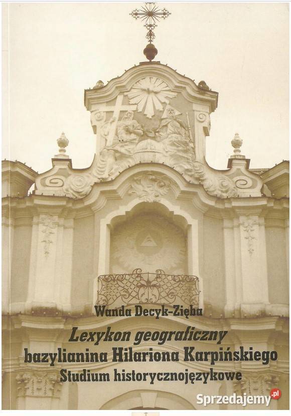 Lexykon geograficzny bazylianina Hilariona łódzkie