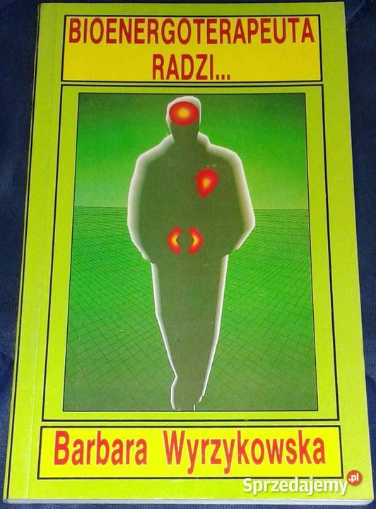 Bioenergoterapeuta radzi Barbara Wyrzykowska Chełm sprzedam