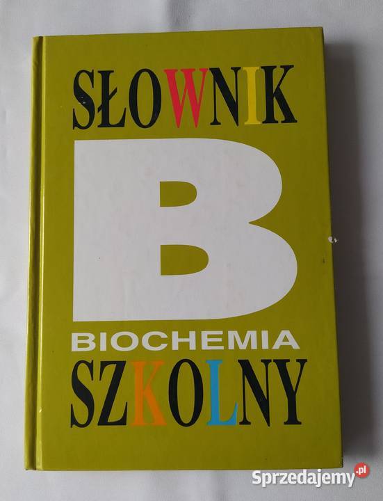 Słownik szkolny BIOCHEMIA Jan Fronk Jakub Ząbek podlaskie Hajnówka