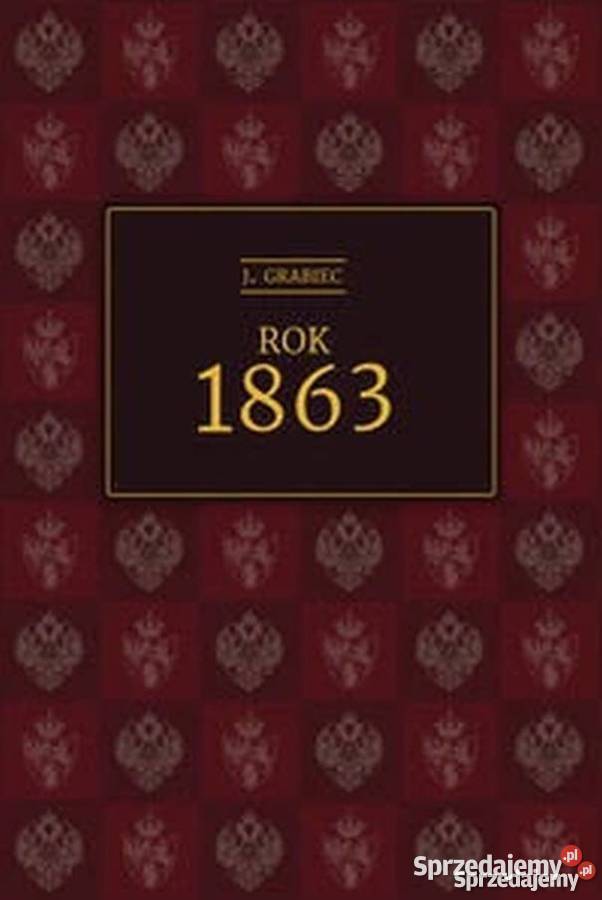 ROK 1863 - GRABIEC J.