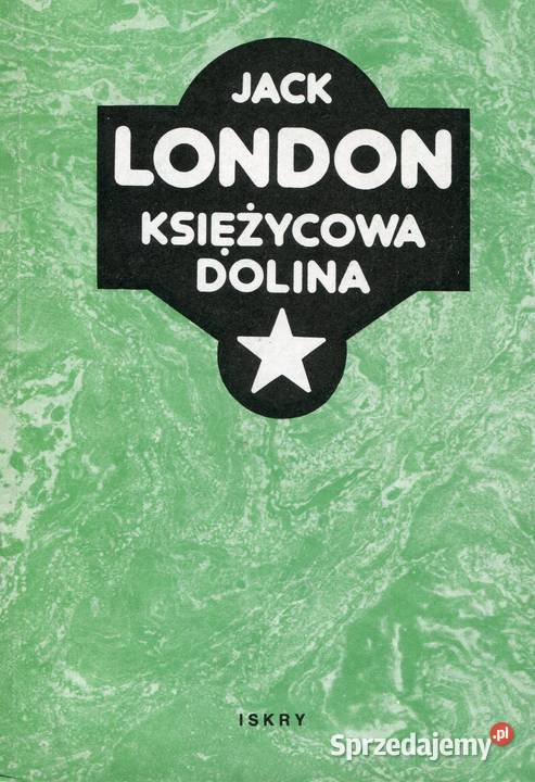 Księżycowa dolina Jack London Kętrzyn
