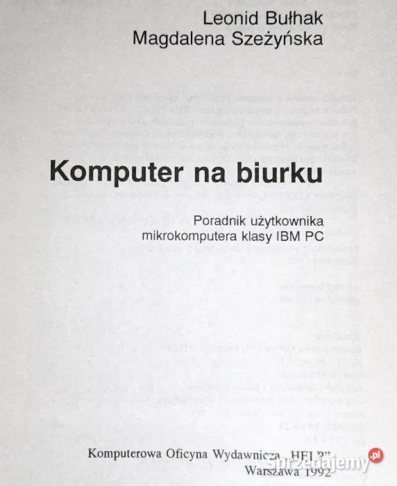 Komputer na biurku HELP Leonid Bułhak M Chełm sprzedam