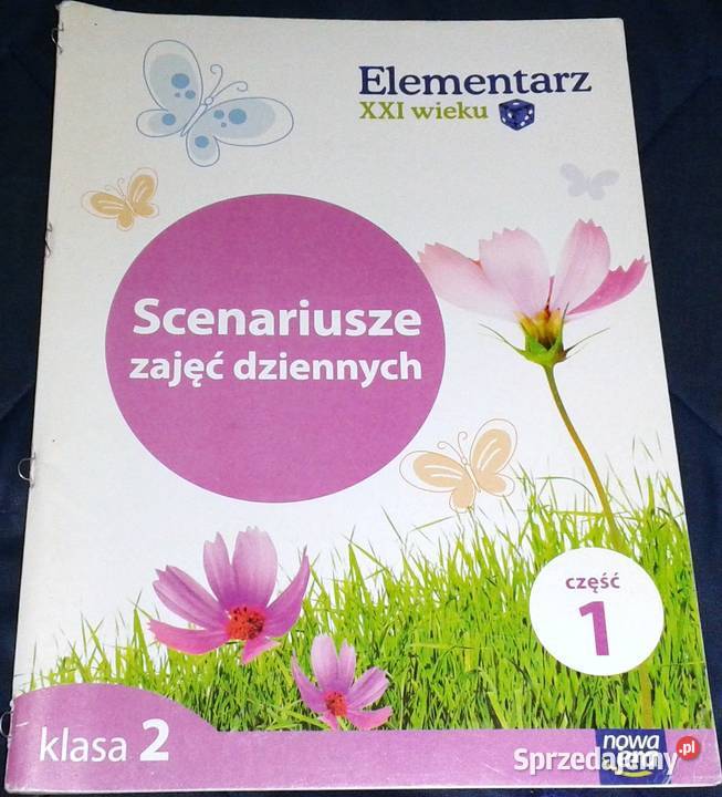 Elementarz XXI wieku Scenariusze zajęć dziennych Rok wydania 2013 lubelskie Chełm sprzedam