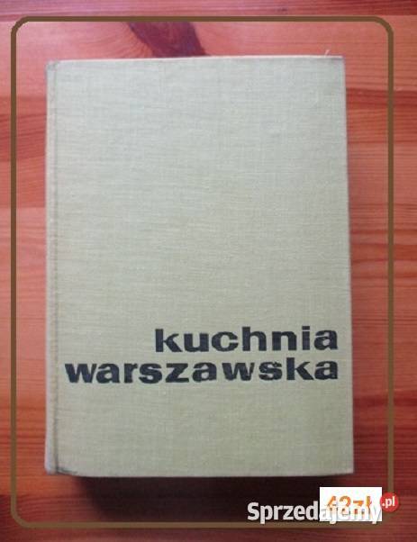 Kuchnia warszawska kuchnia Warszawa kulinarne kuchnia, potrawy Łódź