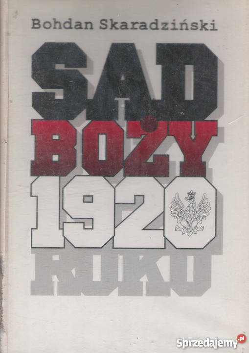 Sąd Boży 1920 Roku - B. Skaradziński.