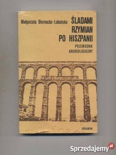 Śladami Rzymian Hiszparii Przewodnik Szczecin